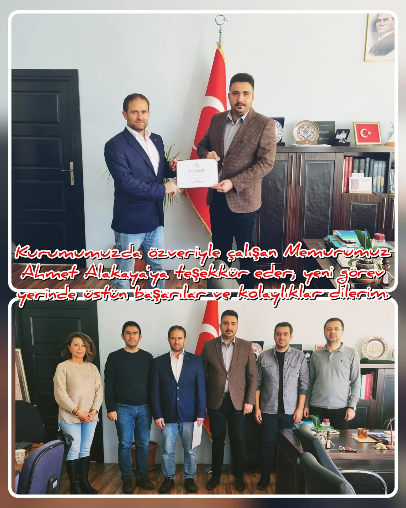 Kurum Memurumuz Ahmet Alakaya' ya Başarılar